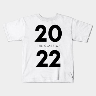 Class Of 2022 Graduate. Simple Typography Black Graduation 2022 Design. Kids T-Shirt